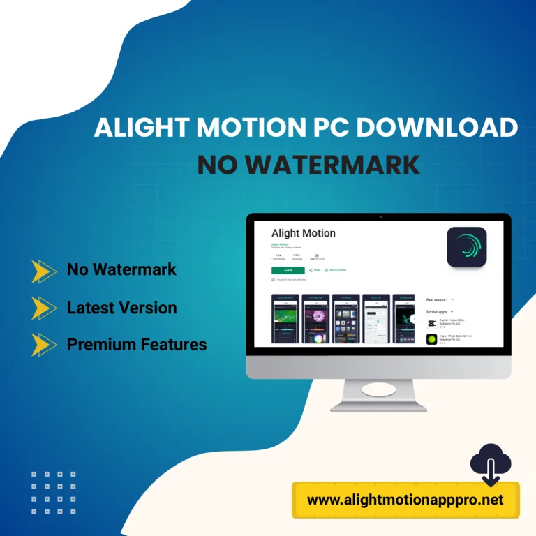 Alight Motion Pc Download No Watermark (Ultimate Gide) 2025