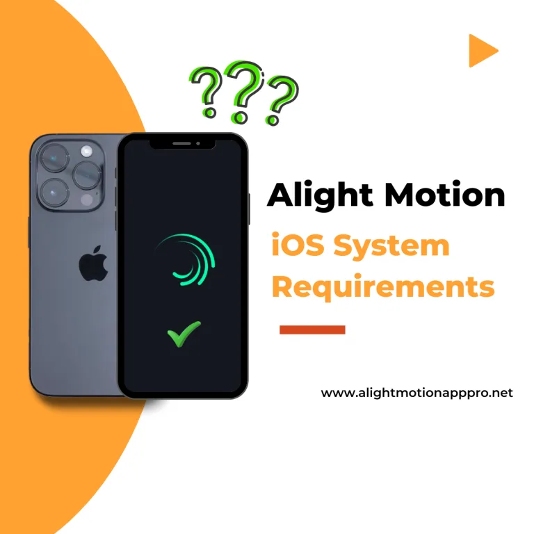 1. Alight Motion iOS System Requirements For Installation 2025