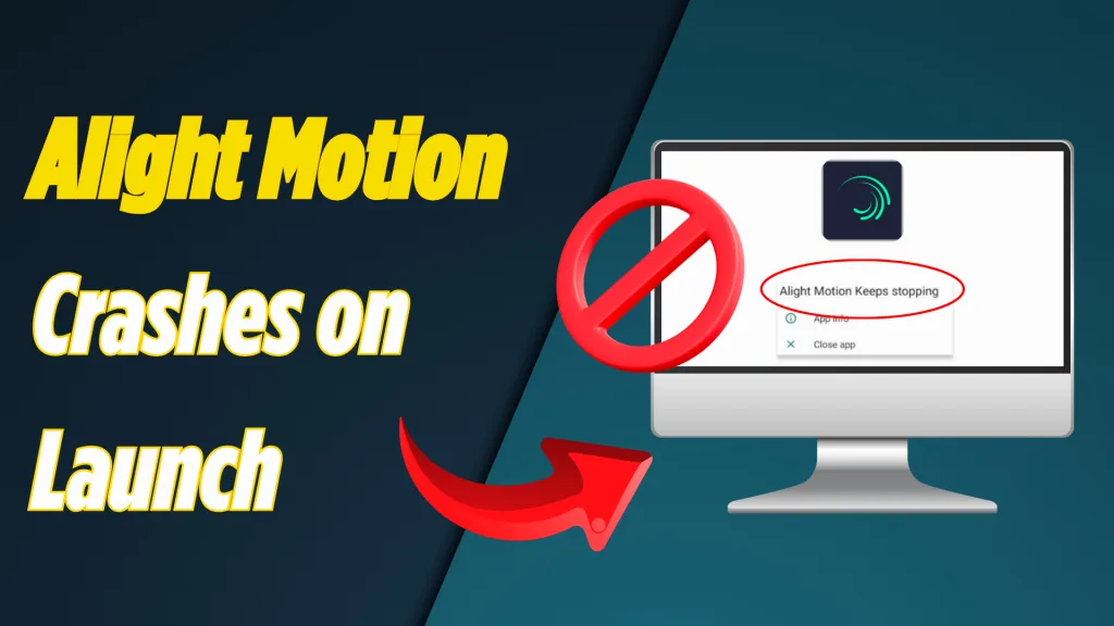 2. Alight Motion Crashes on Launch