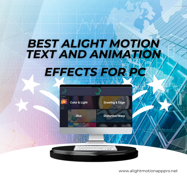 Top Best Alight Motion Text and Animation Effects for PC 2025