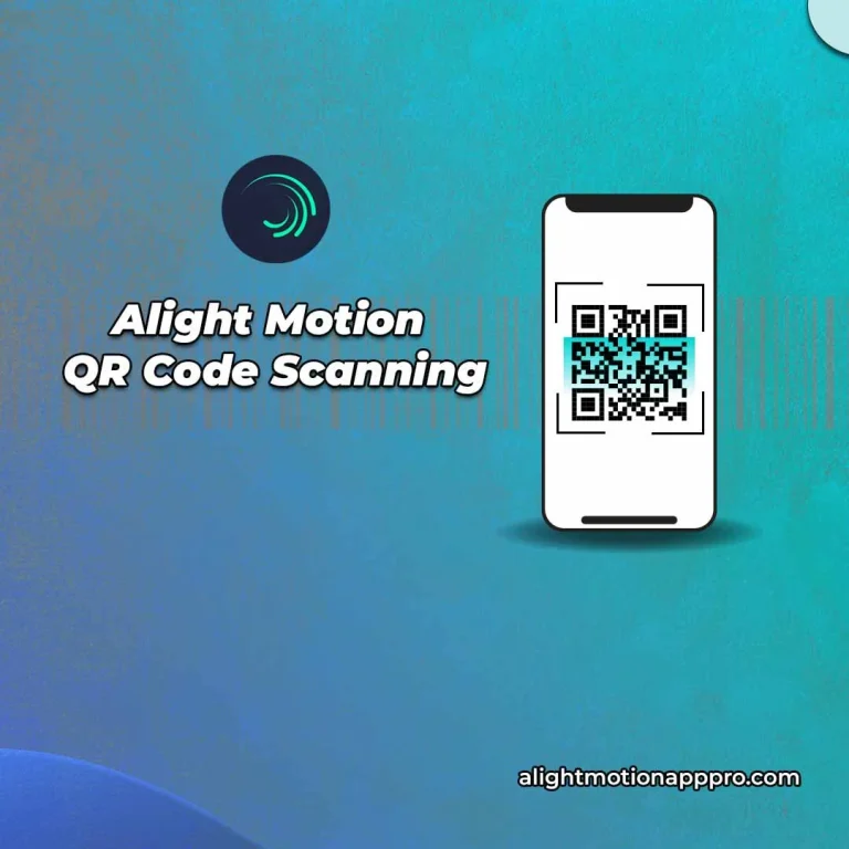 Alight Motion QR Code Scanning