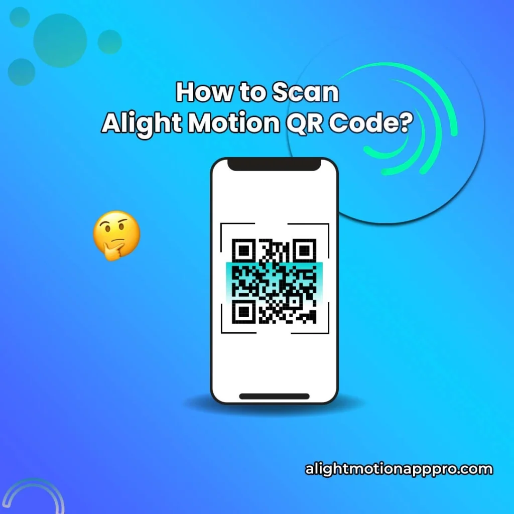 How-to-scan-alight-motion-qr-code